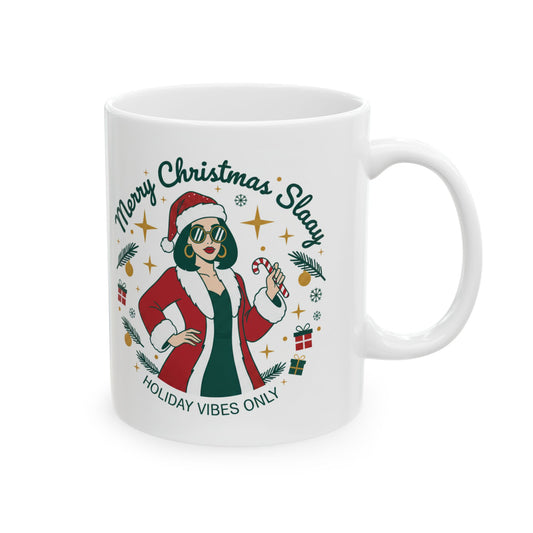Merry Christmas Slaay Mug | Holiday Illustration Ceramic Mug